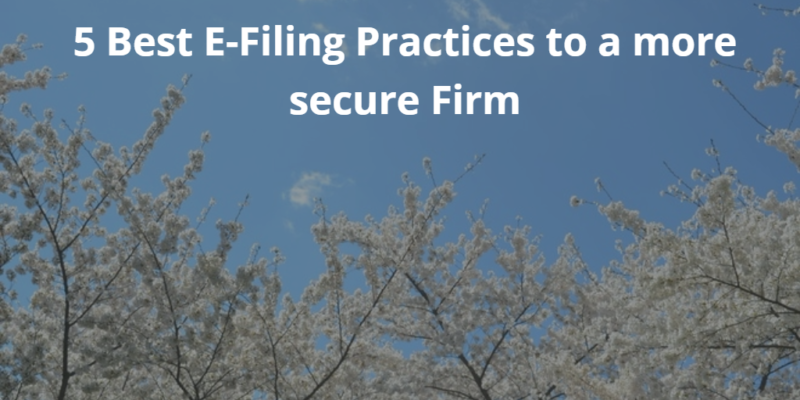 5 Best E-Filing Practices